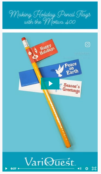 Making Holiday Pencil Flags with the Motiva 400